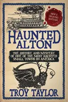 Nawiedzone Alton - Haunted Alton