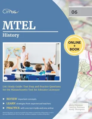 MTEL History (06) Study Guide: Przygotowanie do testu i pytania praktyczne do testu Massachusetts na licencję nauczyciela - MTEL History (06) Study Guide: Test Prep and Practice Questions for the Massachusetts Test for Educator Licensure