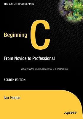 Beginning C: Od nowicjusza do profesjonalisty - Beginning C: From Novice to Professional