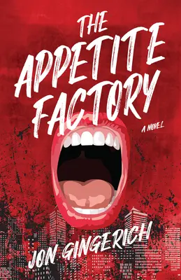 Fabryka apetytu - The Appetite Factory