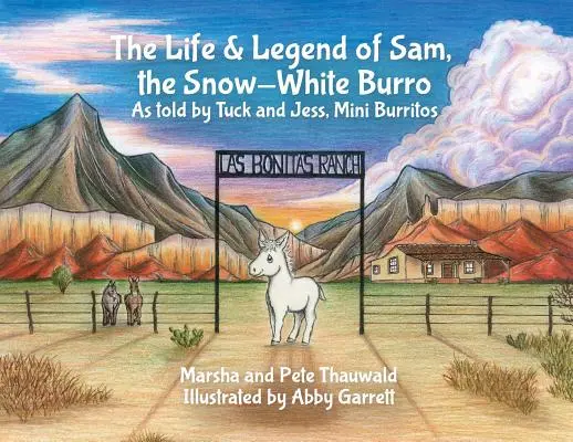 Życie i legenda Sama, śnieżnobiałego Burro: Opowiedziane przez Tucka i Jess, Mini Burritos - The Life & Legend of Sam, the Snow-White Burro: As Told by Tuck and Jess, Mini Burritos