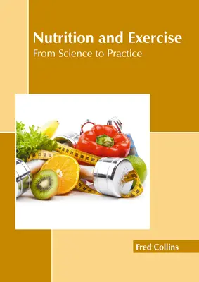 Odżywianie i ćwiczenia: Od nauki do praktyki - Nutrition and Exercise: From Science to Practice