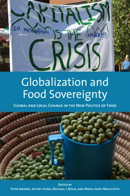 Globalizacja i suwerenność żywnościowa: Globalne i lokalne zmiany w nowej polityce żywnościowej - Globalization and Food Sovereignty: Global and Local Change in the New Politics of Food