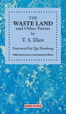 Pustkowie i inne wiersze: 100th Anniversary International Edition - THE WASTE LAND and Other Poems: 100th Anniversary International Edition