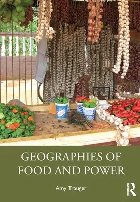 Geografie żywności i władzy - Geographies of Food and Power