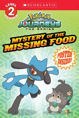 Tajemnica zaginionego jedzenia (Pokmon: Scholastic Reader, poziom 2) - Mystery of the Missing Food (Pokmon: Scholastic Reader, Level 2)