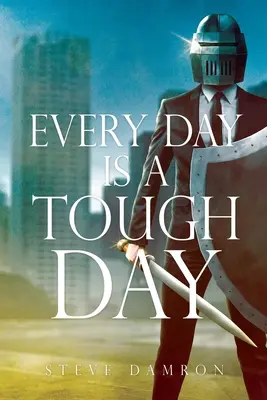 Każdy dzień jest trudny - Every Day is a Tough Day