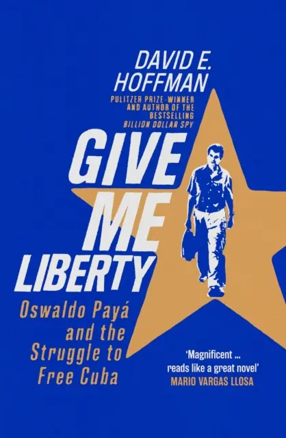 Daj mi wolność - Oswaldo Paya i walka o wyzwolenie Kuby - Give Me Liberty - Oswaldo Paya and the Struggle to Free Cuba