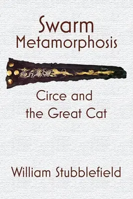 Metamorfoza roju: Circe i wielki kot - Swarm Metamorphosis: Circe and the Great Cat