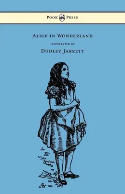 Alicja w Krainie Czarów - ilustracja Dudleya Jarretta - Alice in Wonderland - Illustrated by Dudley Jarrett