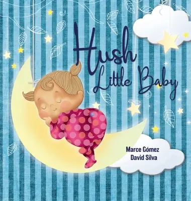 Ciche maleństwo - Hush Little Baby