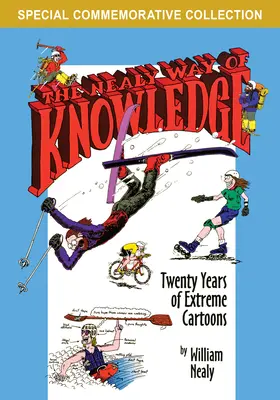 Nealy Way of Knowledge: Dwadzieścia lat ekstremalnych kreskówek - The Nealy Way of Knowledge: Twenty Years of Extreme Cartoons