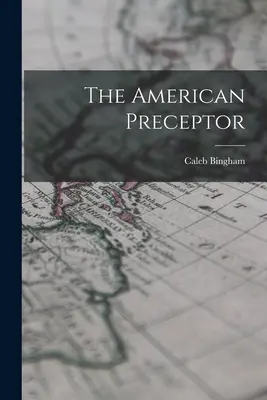 Amerykański preceptor - The American Preceptor