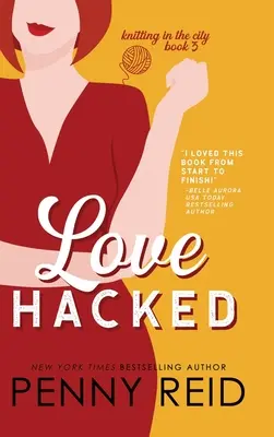 Love Hacked: Niechętny romans - Love Hacked: A Reluctant Romance
