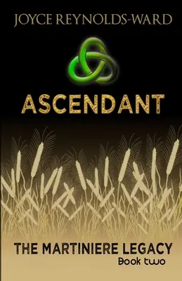 Ascendant: The Martiniere Legacy Book Two