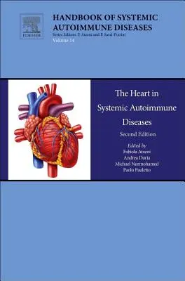 Serce w układowych chorobach autoimmunologicznych: Tom 14 - The Heart in Systemic Autoimmune Diseases: Volume 14