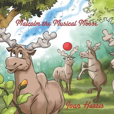 Malcolm, muzykalny łoś - Malcolm, the Musical Moose