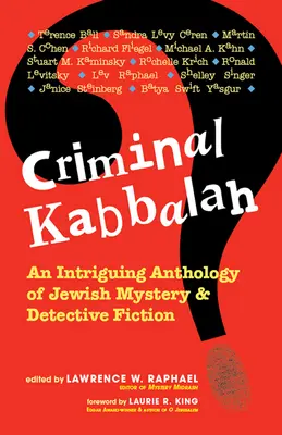Kryminalna kabała: Intrygująca antologia żydowskich tajemnic i kryminałów - Criminal Kabbalah: An Intriguing Anthology of Jewish Mystery and Detective Fiction