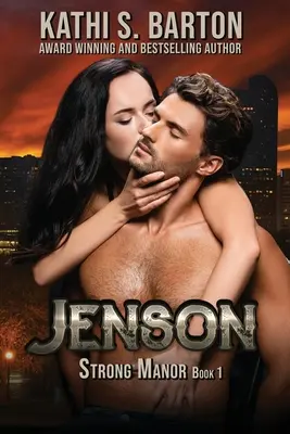 Jenson: Strong Manor - Romans z miliarderem - Jenson: Strong Manor - Billionaire Romance