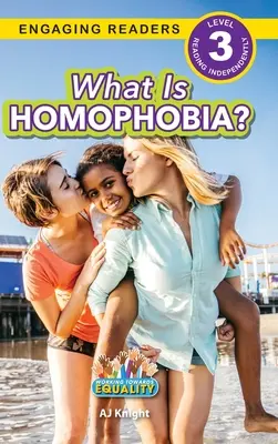 Czym jest homofobia? Praca na rzecz równości (Angażujący czytelnicy, poziom 3) - What is Homophobia?: Working Towards Equality (Engaging Readers, Level 3)