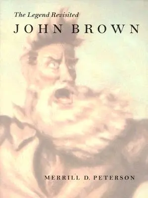 John Brown: Powrót legendy - John Brown: The Legend Revisited