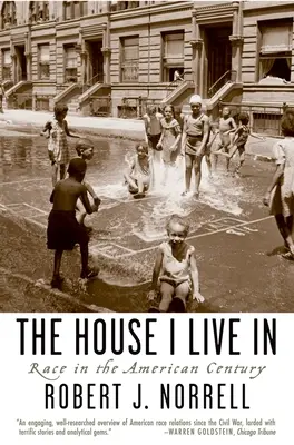 Dom, w którym mieszkam: Rasa w amerykańskim stuleciu - The House I Live in: Race in the American Century