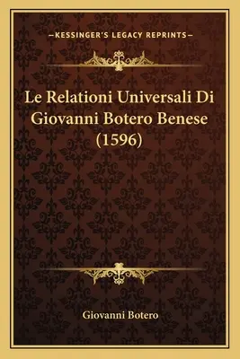 Le Relationi Universali Di Giovanni Botero Benese (1596)