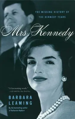 Pani Kennedy: Zaginiona historia lat Kennedy'ego - Mrs. Kennedy: The Missing History of the Kennedy Years