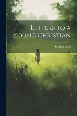 Listy do młodego chrześcijanina - Letters to a Young Christian