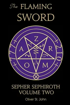 Płonący miecz Sefer Sefiroth Tom drugi - The Flaming Sword Sepher Sephiroth Volume Two