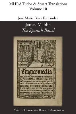 James Mabbe, „Hiszpańska Bawd - James Mabbe, 'The Spanish Bawd'