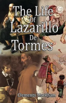 The Life of Lazarillo de Tormes. - The Life of Lazarillo de Tormes