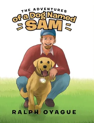 Przygody psa imieniem Sam - The Adventures of a Dog Named Sam