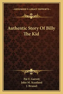 Autentyczna historia Billy'ego Kida - Authentic Story Of Billy The Kid