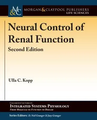 Neuronalna kontrola funkcji nerek, wydanie drugie - Neural Control of Renal Function, Second Edition