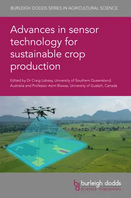 Postępy w technologii czujników dla zrównoważonej produkcji roślinnej - Advances in Sensor Technology for Sustainable Crop Production