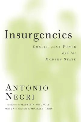 Powstania: Władza konstytucyjna i współczesne państwo, tom 15 - Insurgencies: Constituent Power and the Modern State Volume 15