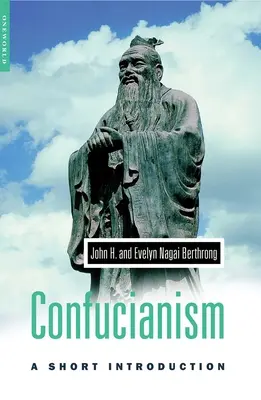 Konfucjanizm: Krótkie wprowadzenie - Confucianism: A Short Introduction