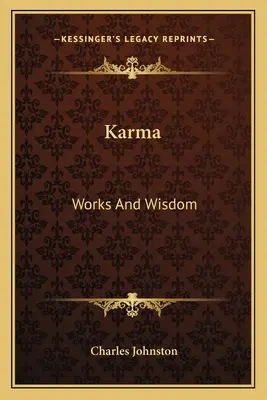 Karma: dzieła i mądrość - Karma: Works And Wisdom