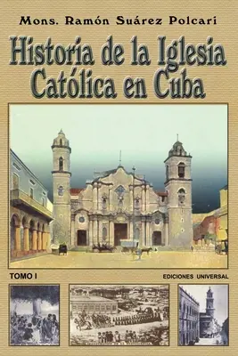 Historia Kościoła Katolickiego na Kubie I - Historia de la Iglesia Catlica de Cuba I