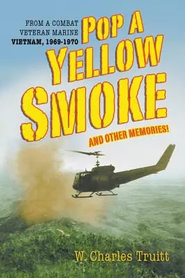 Żółty dym i inne wspomnienia! - Pop A Yellow Smoke and Other Memories!