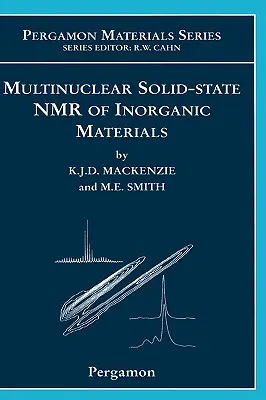 Wielojądrowy półprzewodnikowy magnetyczny rezonans jądrowy materiałów nieorganicznych: Tom 6 - Multinuclear Solid-State Nuclear Magnetic Resonance of Inorganic Materials: Volume 6