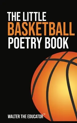 Mały tomik poezji o koszykówce - The Little Basketball Poetry Book