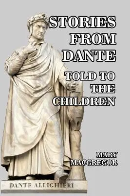 Historie z Dantego: opowiedziane dzieciom - Stories from Dante: Told to the Children