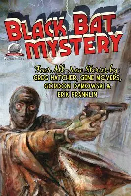 Tajemnica Czarnego Nietoperza - tom 3 - Black Bat Mystery - Volume 3