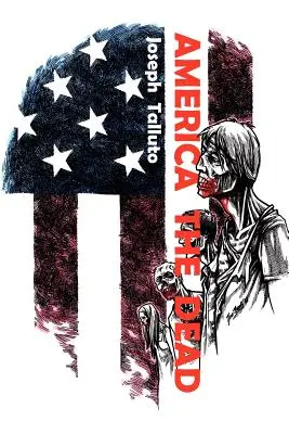 Ameryka umarłych - America the Dead