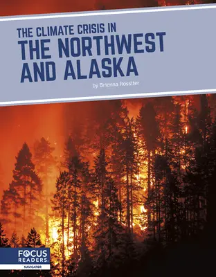 Kryzys klimatyczny na północnym zachodzie i Alasce - The Climate Crisis in the Northwest and Alaska