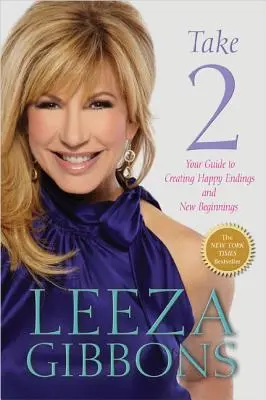 Take 2: Twój przewodnik po tworzeniu szczęśliwych zakończeń i nowych początków - Take 2: Your Guide to Creating Happy Endings and New Beginnings