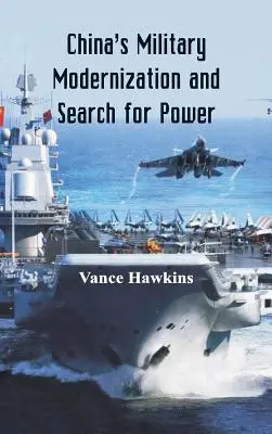 Chińska modernizacja wojskowa i dążenie do potęgi - China's Military Modernization and Search for Power