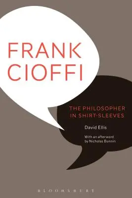 Frank Cioffi: Filozof w koszuli z rękawami - Frank Cioffi: The Philosopher in Shirt-Sleeves